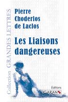 Couverture du livre « Les liaisons dangereuses » de Pierre Choderlos De Laclos aux éditions Ligaran