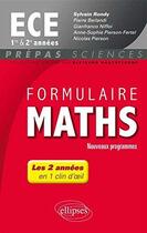 Couverture du livre « Formulaire maths ece 1re et 2e annees - nouveaux programmes 2013-2014 » de Rondy/Pierre/Nicolas aux éditions Ellipses