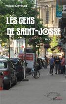 Couverture du livre « Les gens de Saint-Josse » de Philippe Cantraine aux éditions L'harmattan