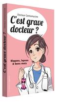 Couverture du livre « C'est grave docteur ? blagues, lapsus et bons mots » de  aux éditions L'opportun