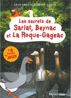 Couverture du livre « Les secrets de Sarlat, Beynac et la Roque-Gageac » de  aux éditions La Petite Boite