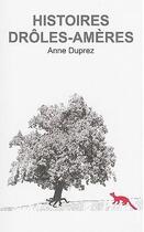 Couverture du livre « Histoires drôles-amères » de Anne Duprez aux éditions Adequat