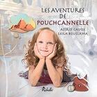 Couverture du livre « Les aventures de pouchcannelle » de Leil Astrid Causse aux éditions Rebelle