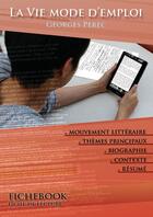 Couverture du livre « Fiche de lecture La Vie mode d'emploi » de Georges Perec aux éditions Les Editions De L'ebook Malin