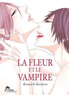 Couverture du livre « La fleur et le vampire » de Komachi Katsura aux éditions Boy's Love