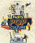 Couverture du livre « Paris pop culture » de Philippe Lombard aux éditions Parigramme