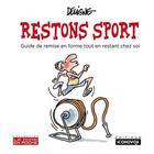 Couverture du livre « Restons sport ; guide de remise en forme tout en restant chez soi » de Frederic Deligne aux éditions Iconovox