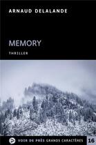 Couverture du livre « Memory » de Arnaud Delalande aux éditions Voir De Pres