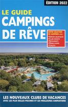 Couverture du livre « Le guide campings de rêve (édition 2022) » de Linda Salem aux éditions Regicamp