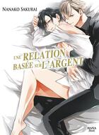 Couverture du livre « Une relation basée sur l'argent Tome 1 » de Nanako Sakurai aux éditions Boy's Love