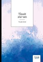 Couverture du livre « Clouds and rain » de Daniel Roualland aux éditions Nombre 7