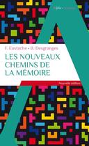 Couverture du livre « Les nouveaux chemins de la mémoire » de Francis Eustache et Beatrice Desgranges aux éditions Alpha