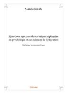 Couverture du livre « Questions spéciales de statistique appliquées en psychologie et aux sciences de l'éducation » de Manda Kizabi aux éditions Edilivre