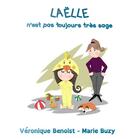 Couverture du livre « Laelle n'est pas toujours tres sage ! » de Benoist/Buzy aux éditions Verte Plume