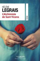 Couverture du livre « L'alchimiste de Sant Vicens » de Helene Legrais aux éditions Calmann-levy
