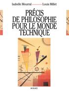 Couverture du livre « Precis philosophique pour le monde technique » de Isabelle Mourral aux éditions Mame