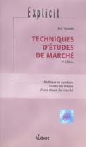 Couverture du livre « Techniques d'études de marché (2e édition) » de Eric Vernette aux éditions Vuibert