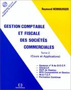 Couverture du livre « Gestion Comptable Et Fiscale Des Societes Commerciales » de Raymond Heimburger aux éditions Economica