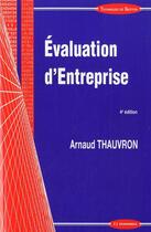 Couverture du livre « Evaluation d'entreprise » de Arnaud Thauvron aux éditions Economica