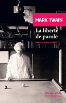 Couverture du livre « La liberté de parole » de Mark Twain aux éditions Rivages