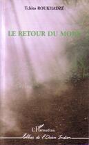 Couverture du livre « Le retour du mort » de Tchito Roukhadze aux éditions L'harmattan