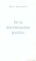 Couverture du livre « De la discrimination positive » de Eric Keslassy aux éditions Breal