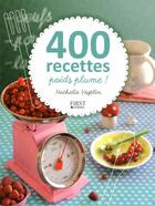 Couverture du livre « 400 recettes poids plume ! » de Nathalie Vogtlin aux éditions First