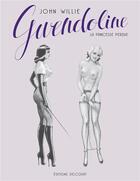 Couverture du livre « Gwendoline, la princesse perdue » de John Willie aux éditions Delcourt