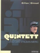 Couverture du livre « Quintett Tome 2 : histoire d'Alban Méric » de Paul Gillon et Giulio De Vita et Frank Giroud aux éditions Dupuis