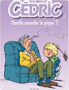 Couverture du livre « Cédric Tome 5 : quelle mouche le pique ? » de Laudec et Raoul Cauvin aux éditions Dupuis