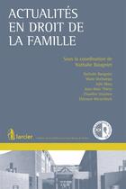 Couverture du livre « Actualités en droit de la famille » de  aux éditions Larcier