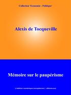 Couverture du livre « Mémoire sur le paupérisme » de Alexis De Tocqueville aux éditions Edition Numerique Europeenne