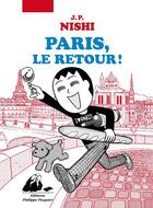 Couverture du livre « Paris, le retour ! » de J.P. Nishi aux éditions Picquier