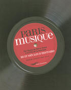Couverture du livre « Paris musique » de Vila Marie-Christine aux éditions Parigramme