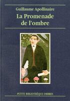 Couverture du livre « La promenade de l'ombre » de Guillaume Apollinaire aux éditions Ombres