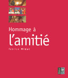 Couverture du livre « Hommage à l'amitié » de Fabrice Midal aux éditions Pre Aux Clercs
