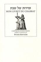 Couverture du livre « Mon livret du chabbat » de Daniel Gottlieb aux éditions Biblieurope