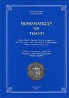 Couverture du livre « Numismatique de Thann » de Jean-Paul Divo et Serge Hamm aux éditions Do Bentzinger