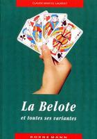 Couverture du livre « La belote et toutes ses variantes » de Laurent C.M aux éditions Bornemann