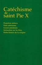 Couverture du livre « Catéchisme de Saint Pie X » de  aux éditions Dominique Martin Morin