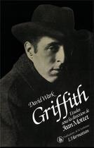 Couverture du livre « David Wark Griffith » de Jean Mottet aux éditions L'harmattan