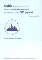 Couverture du livre « Guide à la mise en place management environnementale en entreprise selon ISO 14001 : rentabilité économie - bien-être collectivité - gestion ressources (2e édition) » de Paolo Baracchini aux éditions Ppur