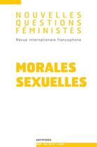 Couverture du livre « Morales sexuelles » de Anne-Francoise Praz et Eleonore Lepinard et Marta Roca Iescoda aux éditions Antipodes Suisse