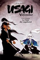 Couverture du livre « Usagi Yojimbo t.3 : la voie du vagabond » de Stan Sakai aux éditions Paquet