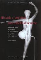 Couverture du livre « Histoire secrète des chefs d'oeuvres » de Dubrana aux éditions Spe Barthelemy