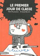 Couverture du livre « Le premier jour de classe » de Miyazawa/Boutin aux éditions Michel Lagarde