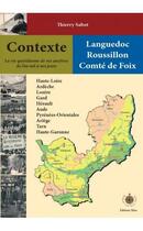 Couverture du livre « Contexte Languedoc, Roussillon, comté de Foix » de Thierry Sabot aux éditions Thisa