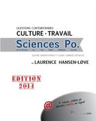 Couverture du livre « Culture - travail ; Sciences Po (édition 2014) » de Laurence Hansen-Love aux éditions Aux-concours.com