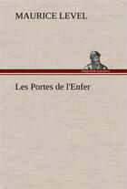 Couverture du livre « Les portes de l'enfer » de Maurice Level aux éditions Tredition