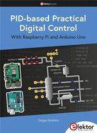 Couverture du livre « PID-based Practical Digital Control with Raspberry Pi and Arduino Uno : Raspberry Pi and Arduino Uno » de Ibrahim Dogan aux éditions Publitronic Elektor